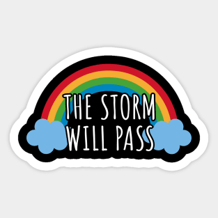 The Storm Will Pass Sticker